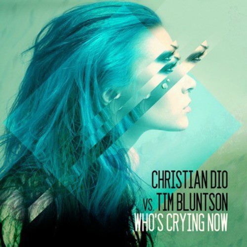the album cover for Christian Dio Vs Tim Bluntson - Who's Crying Now