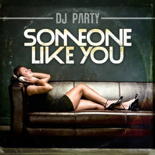 Dj Party - Someone Like You - Music CD