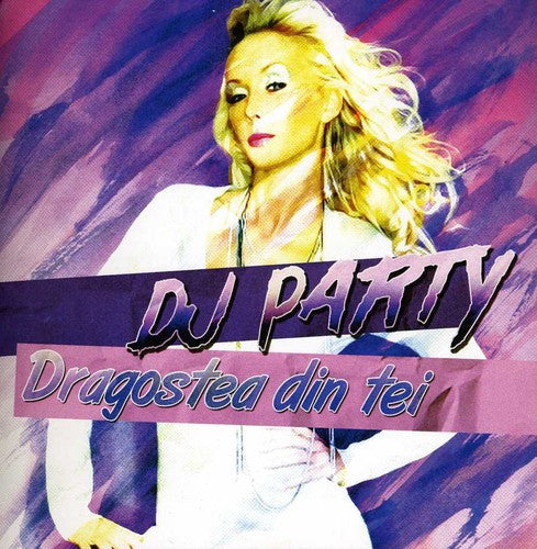 Dj Party - Dragostea Din Tei - Music CD