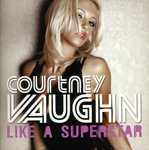 the album cover for Courtney Vaughn - Like a Superstar
