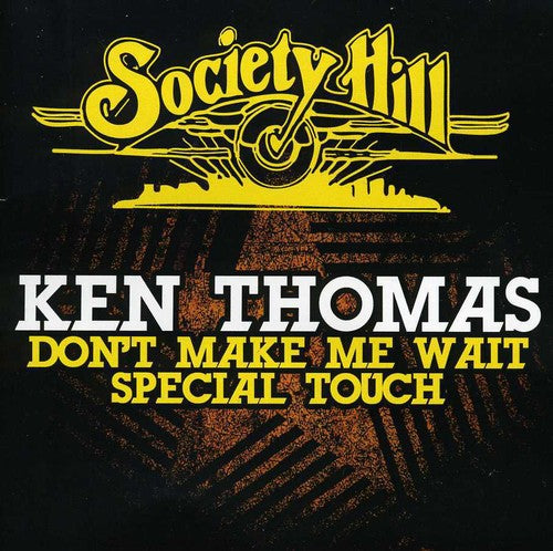 Thomas,ken - Don't Make Me Wait / Special Touch - Music CD