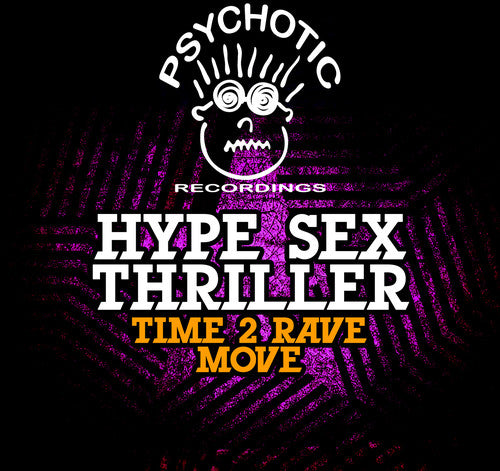 Hype Sex Thriller - Time 2 Rave / Move - Music CD