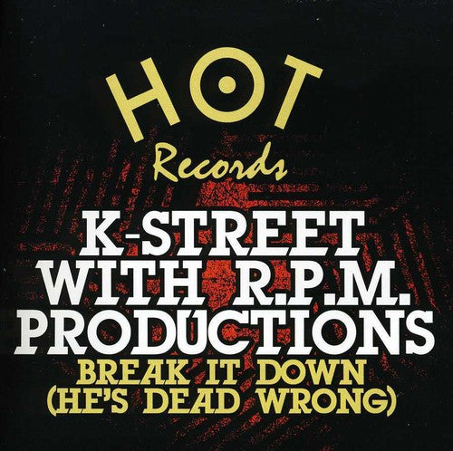 K-street - Break It Down (he's Dead Wrong) - Music CD