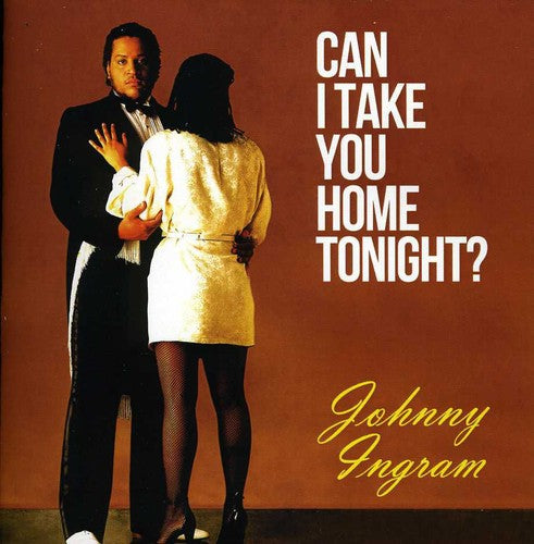 Ingram,johnny - Can I Take You Home Tonight - Music CD