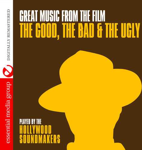 the album cover for Hollywood Soundmakers - Great Music from the Film Good Bad Ugly