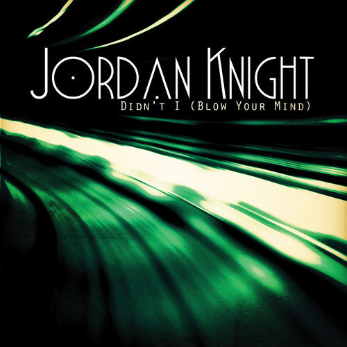 Knight,jordan - Didn't I (blow Your Mind) - Music CD Single