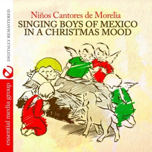Ninos Cantores De Morelia - Singing Boys Of Mexico In A Christmas Mood - Music CD