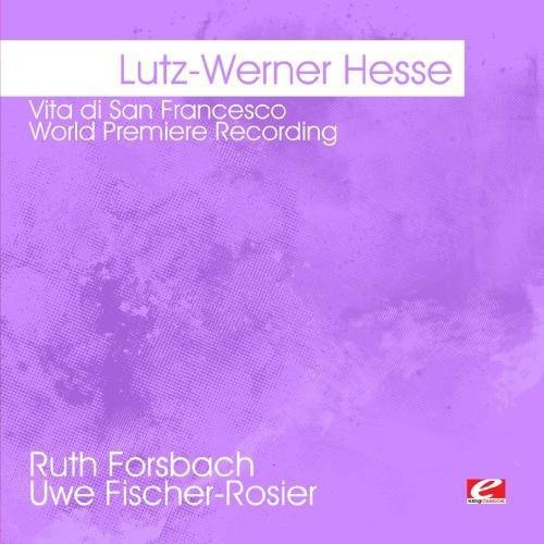 Lutz-werner Hesse - Vita Di San Francesco - Music CD