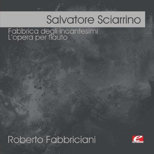 the album cover for Salvatore Sciarrino - Fabbrica Degli Incantesimi