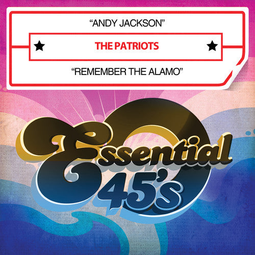 the album cover for Patriots - Andy Jackson / Remember The Alamo [Digital 45] - Single
