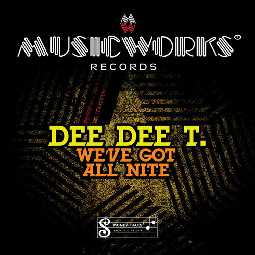 the album cover for Dee Dee T. - We've Got All Night (Mod)