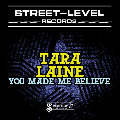 the album cover for Tara Laine - You Made Me Believe