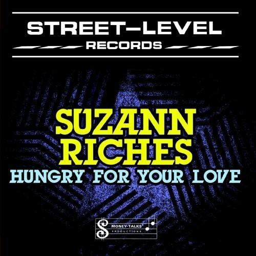 the album cover for Suzann Riches - Hungry for Your Love