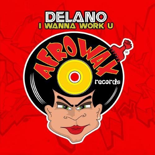 Delano - I Wanna Work U - Music CD