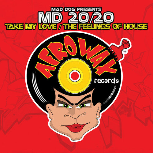 the album cover for Mad Dog Presents Md 20/20 - Take My Love / the Feelings of House