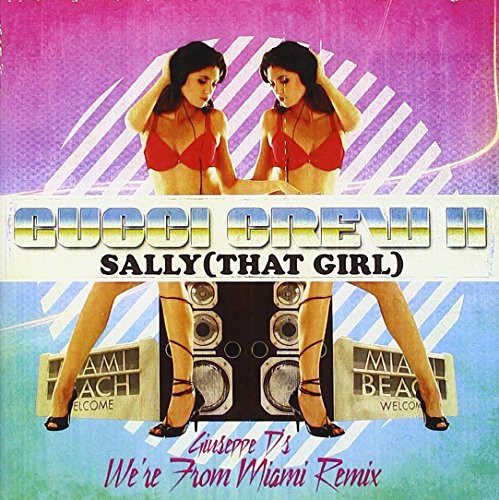 Gucci Crew Ii - Sally: That Girl - Music CD