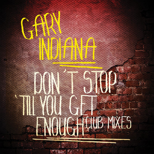 Indiana,gary - Don't Stop 'till You Get Enough (club Mixes) - Music CD