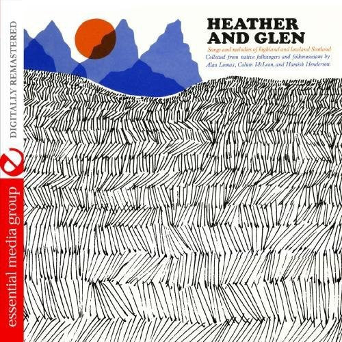 the album cover for Heather & Glen Songs & Melodies Of Highland & Low - Heather & Glen: Highland Lowland Scotland / Various