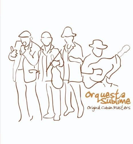 Orquesta Sublime - Original Cuban Masters: Orquesta Sublime - Music CD