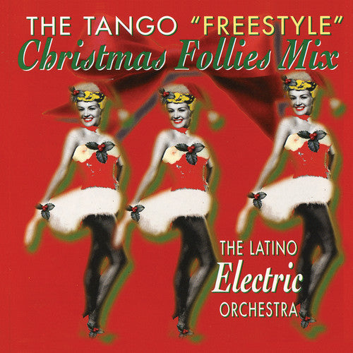 Latino Electric Orchestra - Tango Freestyle Christmas Follies Mix - Music CD
