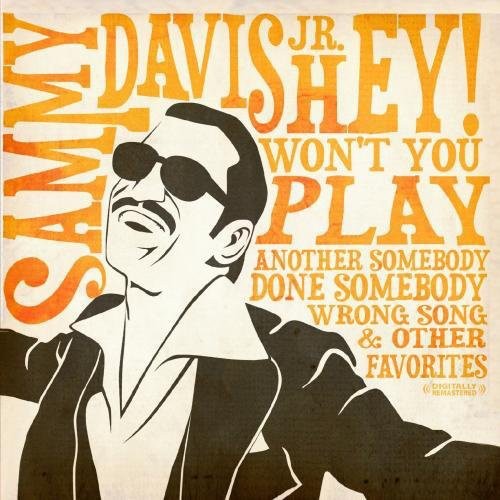 the album cover for Sammy Davis Jr - Hey! Won't You Play & Other Favorites