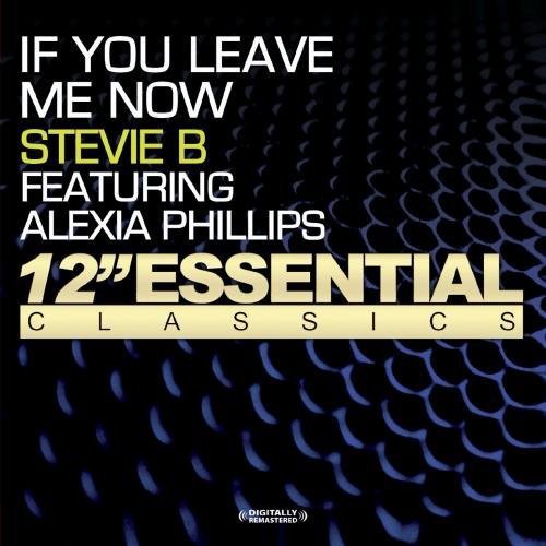 Stevie B - If You Leave Me Now - Music CD Single