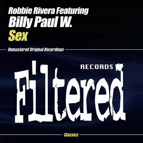 the album cover for Robbie Rivera - Sex