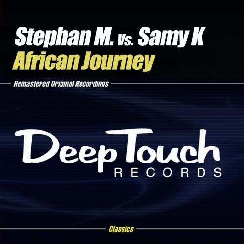 the album cover for Stephan M Vs Samy K - African Journey