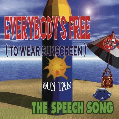Everybody's Free (To Wear Sunscreen) Music CD