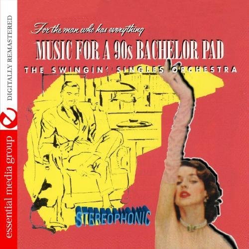 Swingin Singles - Music For A Bachelor Pad - Music CD