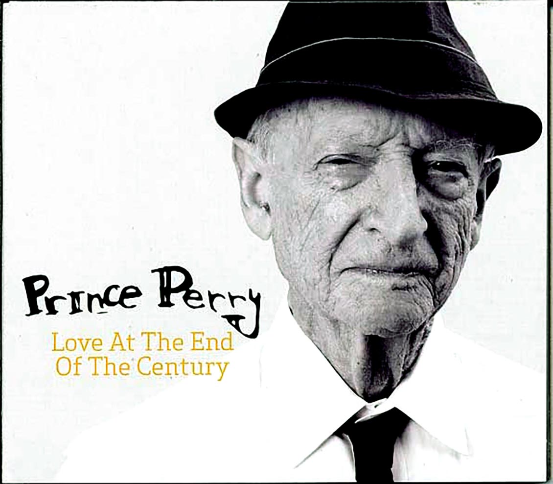 Prince Perry - Love At The End Of The Century Music CD