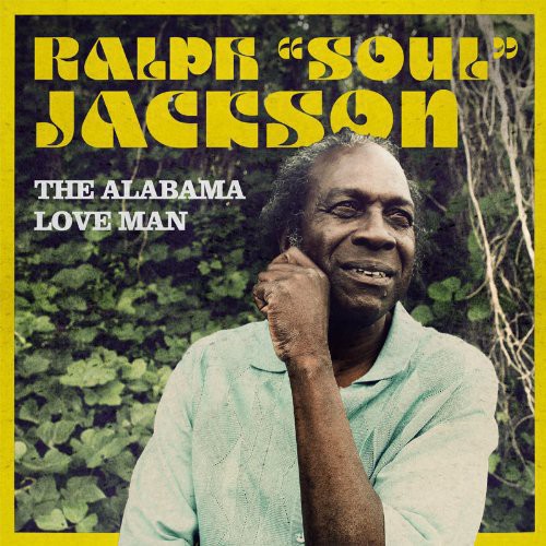 Ralph Jackson Soul - Alabama Love Man [LP] Vinyl Record