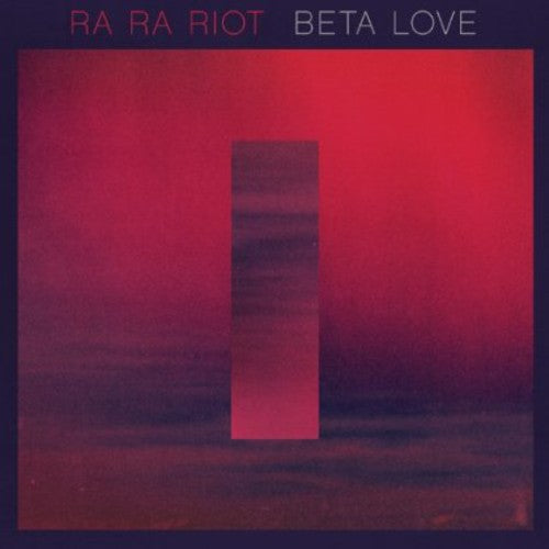 Ra Ra Riot - Beta Love - Vinyl Record