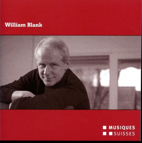 Blank William / Trio Contrechamps - Komponisten-portrait - Music CD