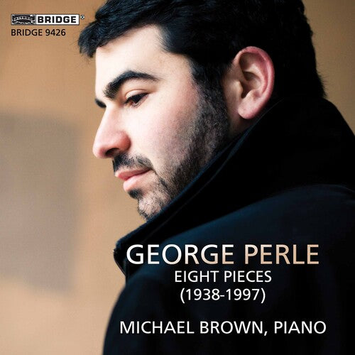 Perle / Brown - Eight Pieces (1938-1997) - Music CD