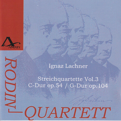 Lachner,i / Rodin Quartet - String Quartets Vol 3 - Music CD