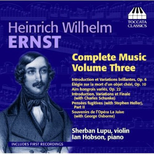 Ernst / Lupu / Hobson - Ernst Complete Music 3 - Music CD