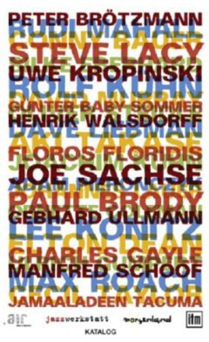 Brotzmann / Bauer / Gumpert / Miller / Kellers - Catalogue 2012 - Music CD