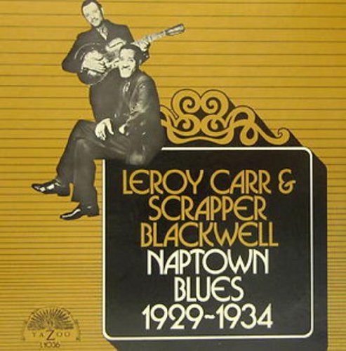 Leroy Carr & Scrapper Blackwell - Naptown Blues 1929-1934 [LP] Vinyl Record