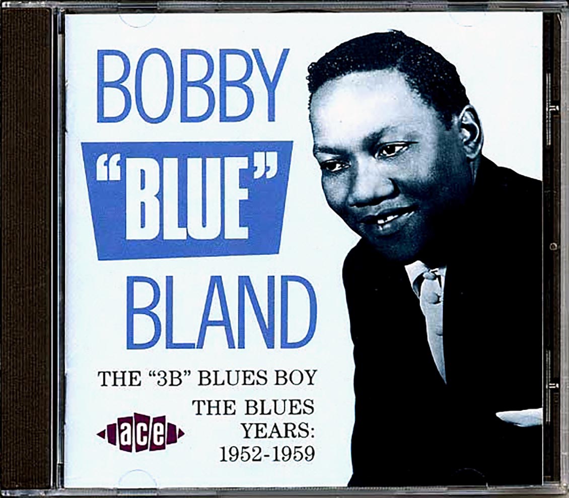 Bobby Blue Bland - The 3B Blues Boy: The Blues Years 1952-1959 (25 tracks) Music CD
