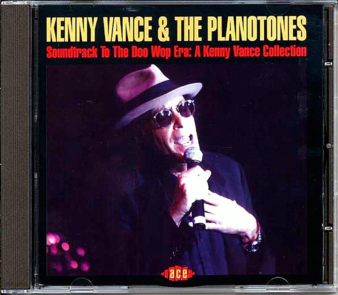 Kenny Vance & The Planotones - Soundtrack To The Doo Wop Era: A Kenny Vance Collection (24 tracks) Music CD