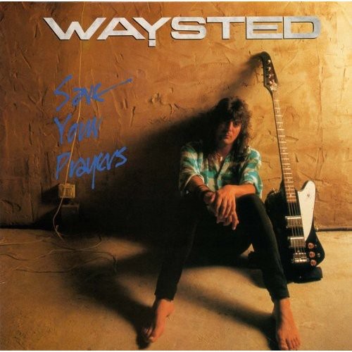 Waysted - Save Your Prayers - Music CD