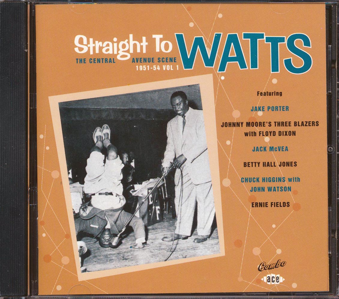 Various - Straight To Watts: The Central Avenue Scene 1951-1954 Volume 1 (24 tracks) Music CD