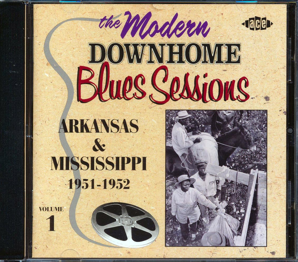 Various - The Modern Records Downhome Blues Sessions Volume 1: Arkansas & Mississippi 1951-1952 (24 tracks) Music CD