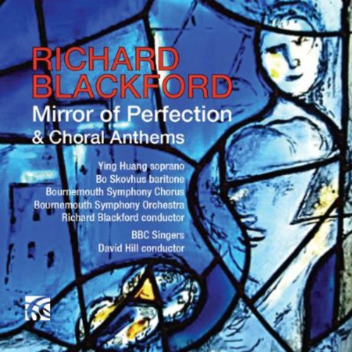 Blackford / Bournemouth Sym Chorus / Blackford - Mirror Of Perfection & Choral Anthems - Music CD
