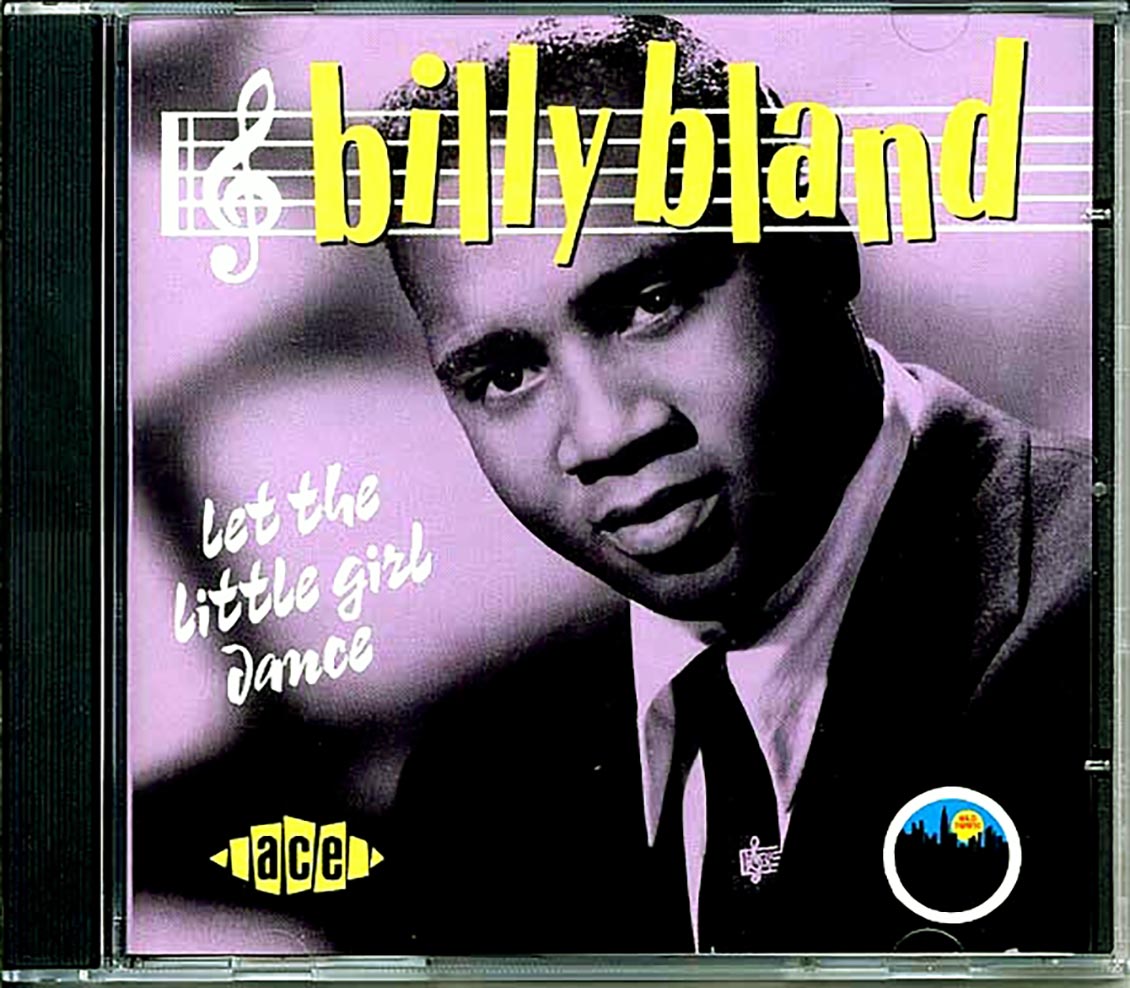 Billy Bland - Let The Little Girl Dance (29 tracks) Music CD