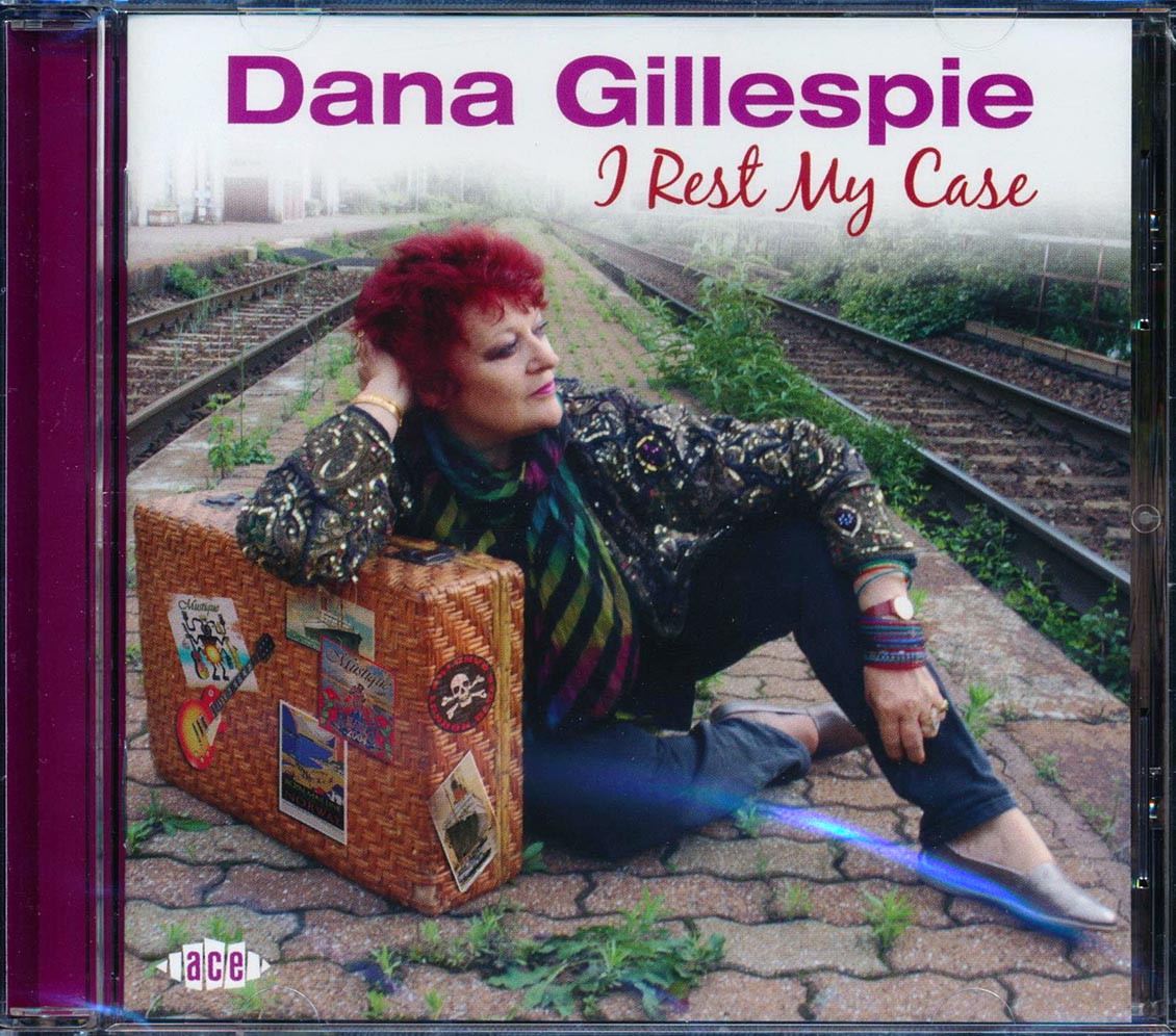 Dana Gillespie - I Rest My Case Music CD