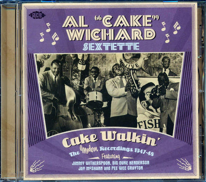 Al Cake Wichard Sextette - Cake Walkin: The Modern Recordings 1947-1948 (24 tracks) Music CD