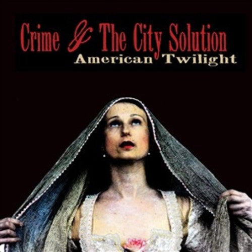 the album cover for Crime - Crime & the City Solution : American Twilight