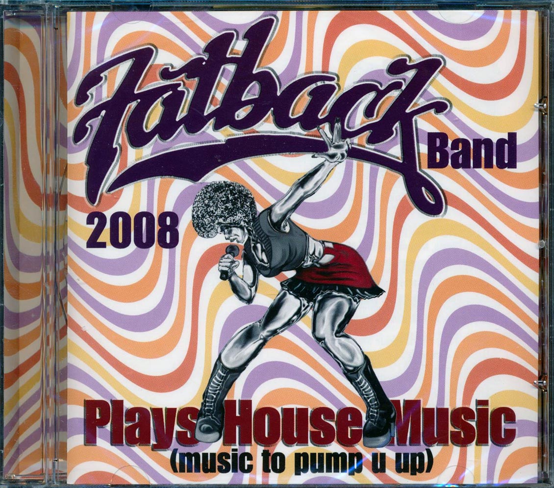 The Fatback Band - Plays House Music: Music To Pump It Up Music CD